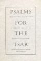 Psalms For The Tsar